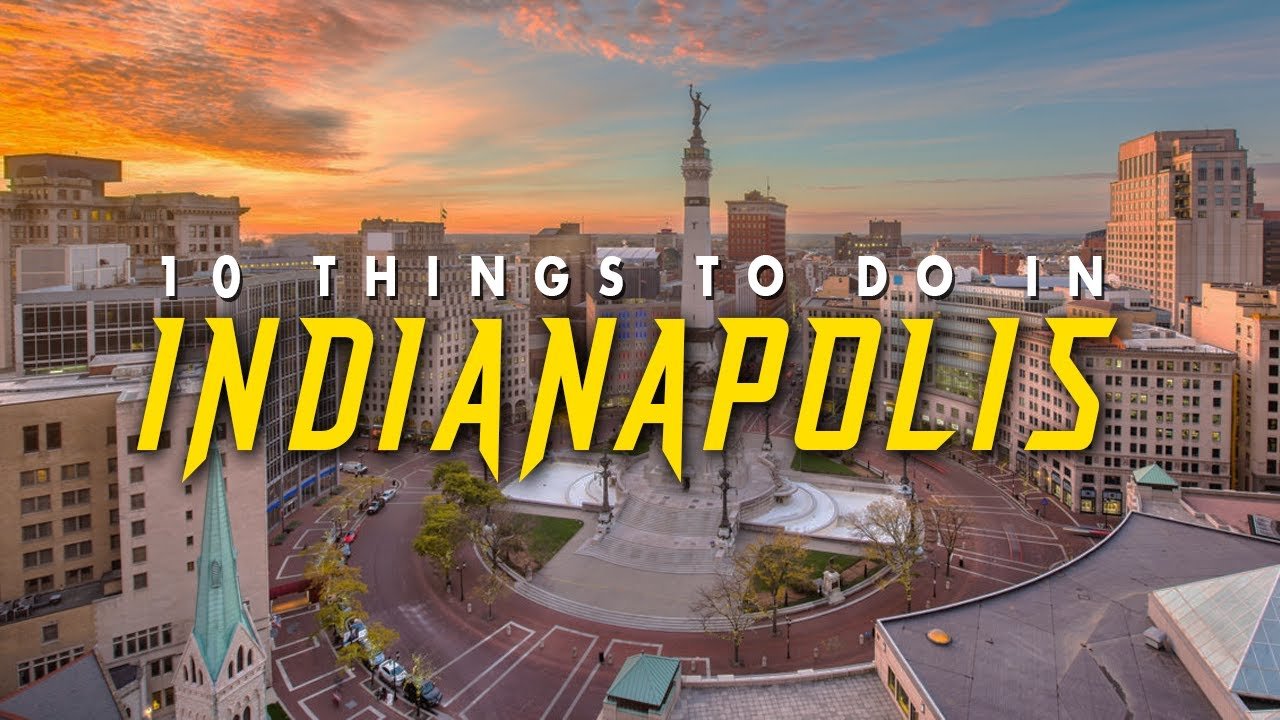 10 Best Places to Visit in Indianapolis, United States