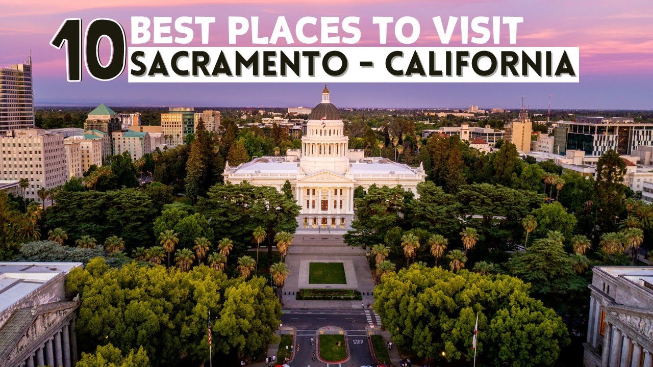 10 Best Places to Visit in Sacramento, United States