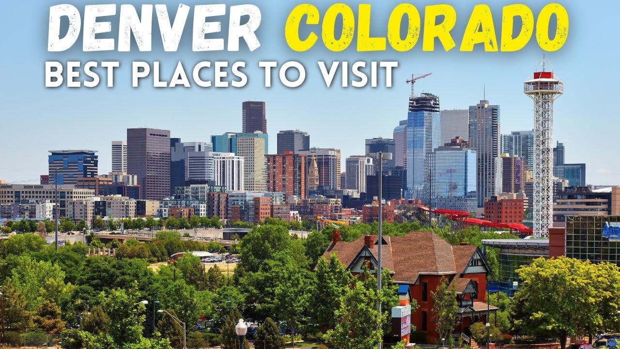 Best 10 Places to Visit in Denver