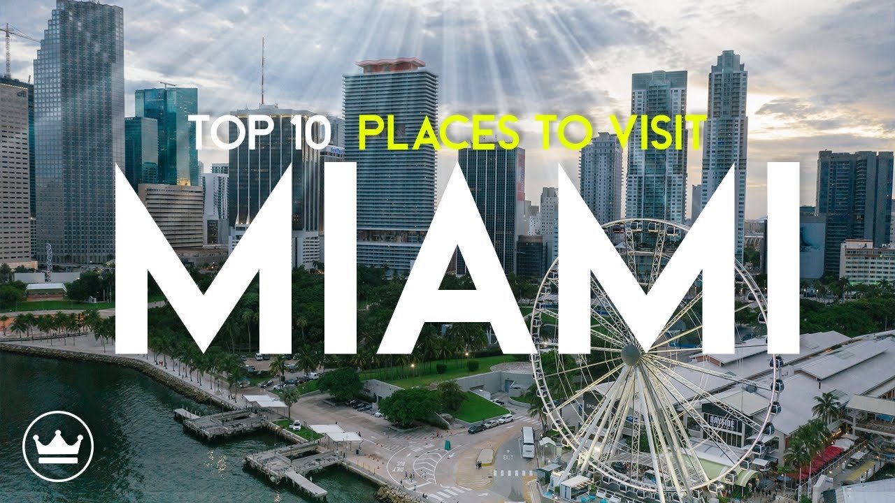 Best 10 Places to Visit in Miami, United States