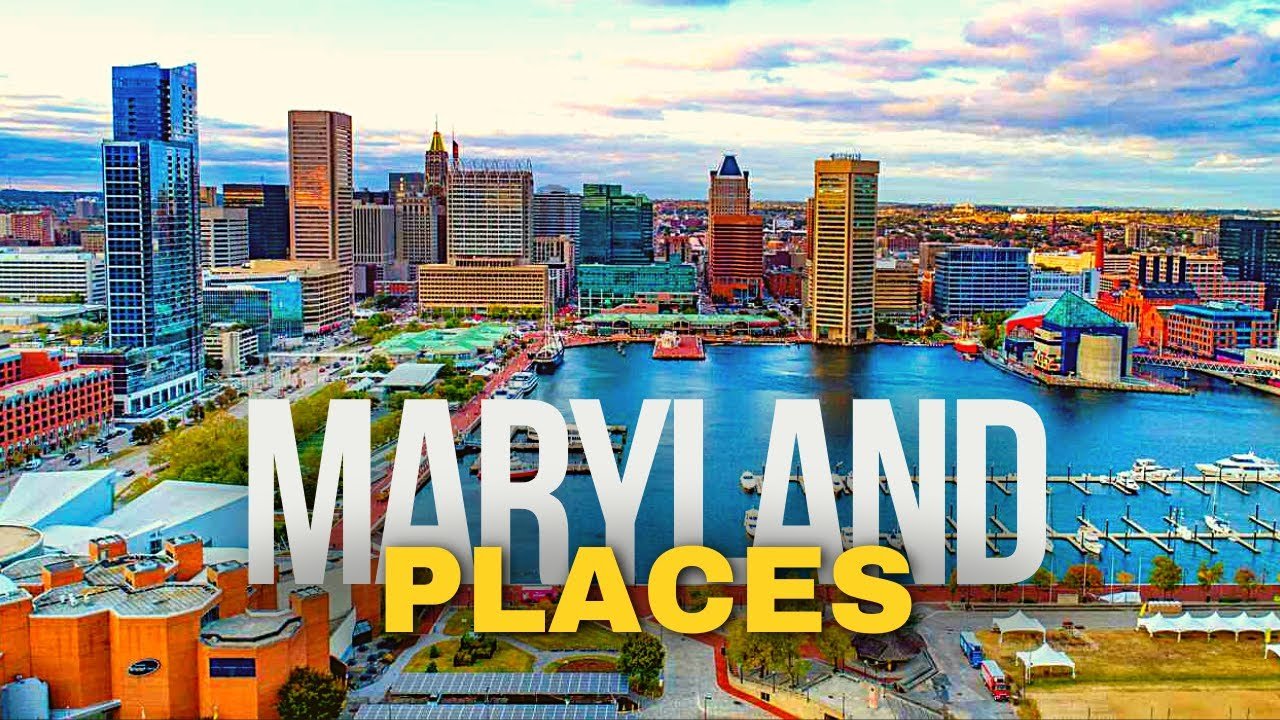 10 Best Places to Visit in Maryland